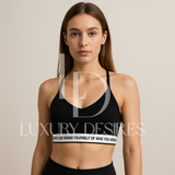High Quality Sports Bra - Remind Yourself by Luxury Desires